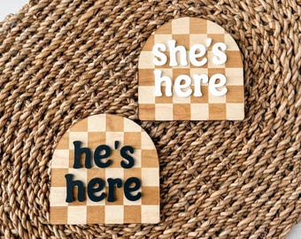 Checkered She's Here He's Here Announcement Sign | Wood & Acrylic Gender Reveal Signs