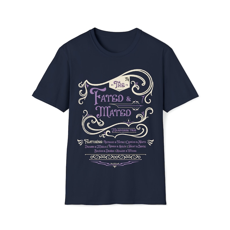 A navy shirt that says The Fated and Mated Maasverse Tour.This is accompanied with white swirls and whirls, and other embellishments. Then it has a featuring section underneath with names from SJM books.