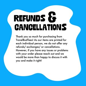 Refund and cancellation policy that states that you are not able to able to return, exchange, or cancel any items.