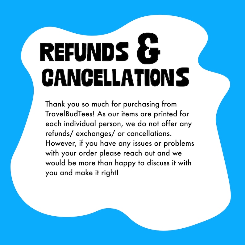 Refund and cancellation policy that states that you are not able to able to return, exchange, or cancel any items.