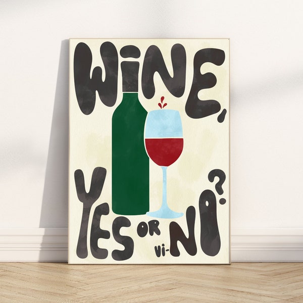 Fun Wine Print - YES or viNO - Wine and Colour Variations Available - Wall Art - Bauhaus Art Poster -  Groovy Shapes - Multiple size options