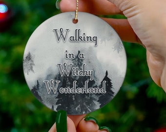 Walking in a Witchy Wonderland Ceramic Ornament - Yule ornament, Pagan gift, Pagan Man Gift, solstice decor, yule decoration, wiccan gift