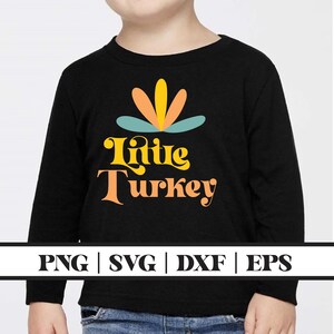 Baby First Thanksgiving Png Toddler Fall Shirt Png Kids Thanksgiving Cut File Autumn Heat Transfer Turkey Cricut File Little Turkey SVG