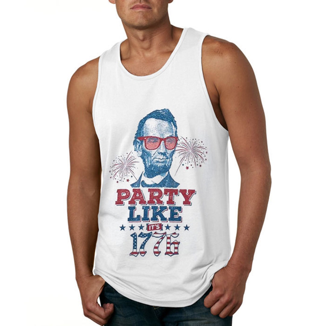 Abraham Lincoln Party Like 1776. 4th of July. Tank Top. - Etsy