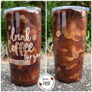 I Drink Coffee for Your Protection Coffee Swirl Tumbler | 19oz Tumbler | Gift Idea  | Coffee Tumbler