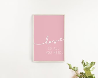 Love is All You Need Printable/ Love Quotes Printable/ Love Sign/ Bedroom Wall Art/ Lyrics Quote Printable/ All You Need is Love