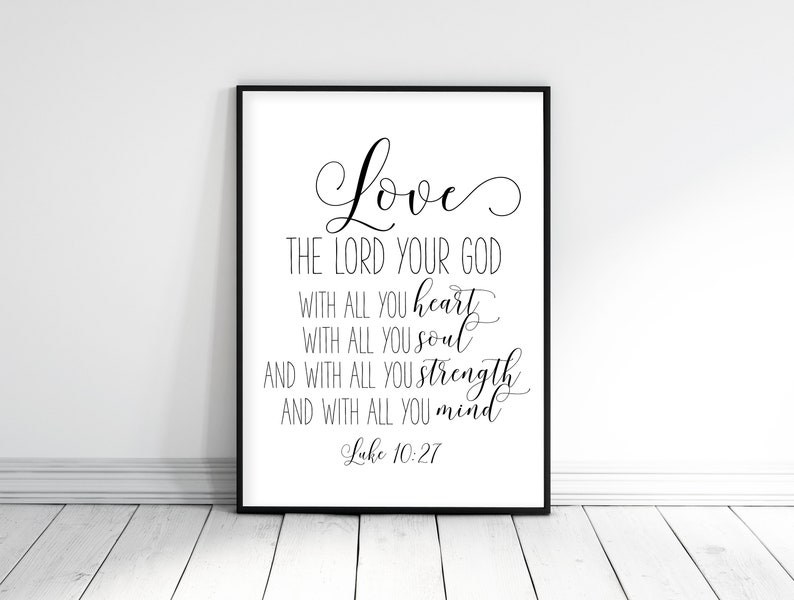 Bible Verse Printable Love The Lord Your God Luke 10:27 | Etsy