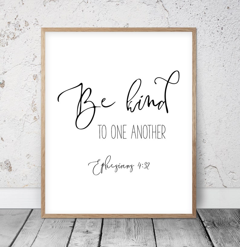 PRINTABLE Wall Art Bible Verse Prints Be Kind To One Etsy