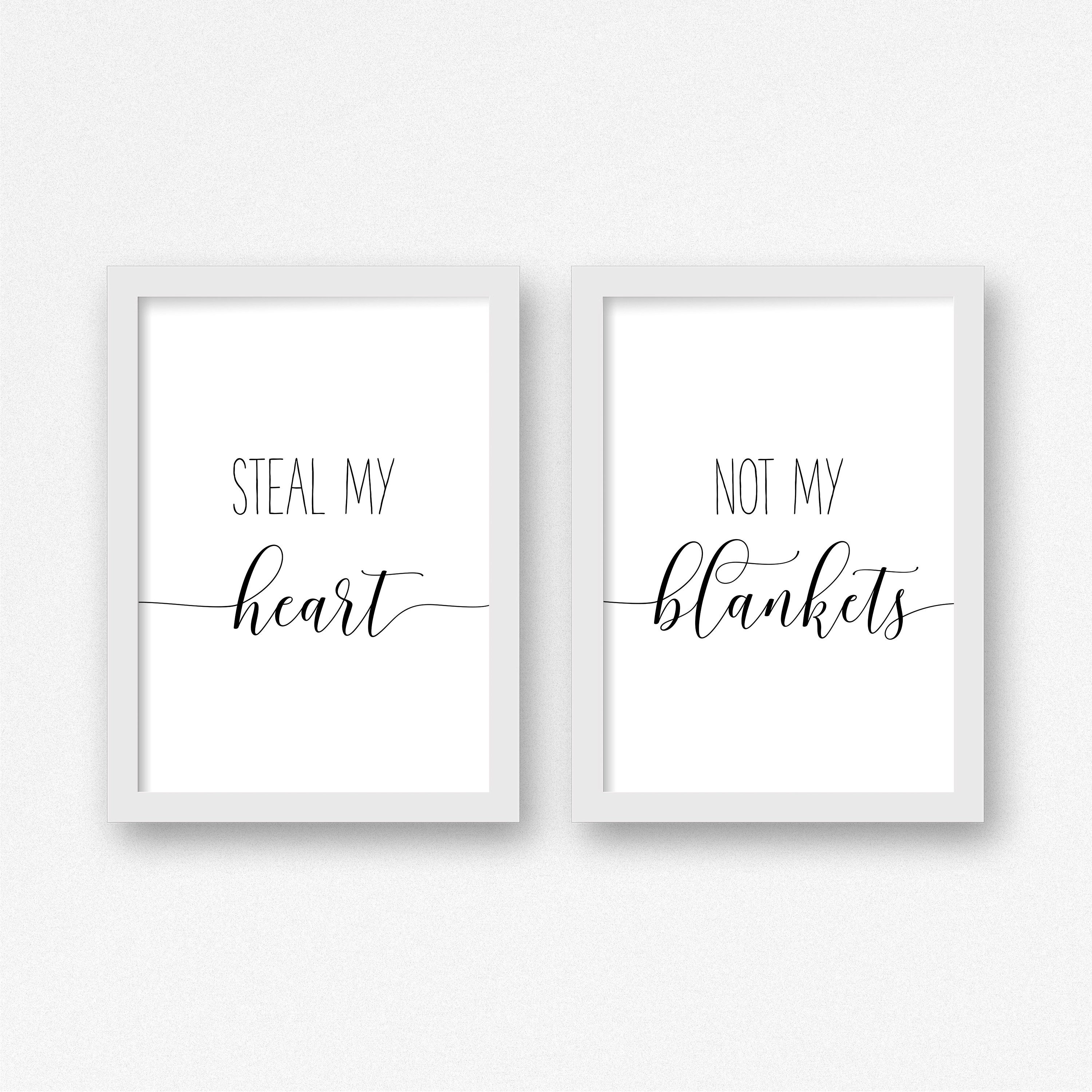 Set of 2 Prints Steal My Heart Not My Blankets Sign, Bedroom Decor,Bed