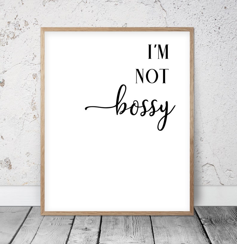 I Am Not Bossy I'm the Boss Funny Inspirational Quotes Etsy
