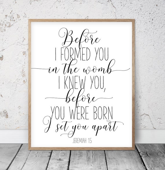 Before I Formed You In The Womb I Knew You Jeremiah 15 Etsy