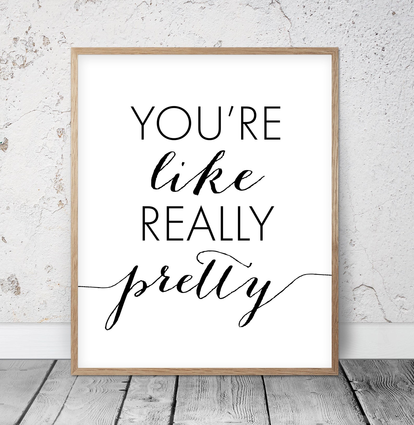 You re Like Really Pretty Mean Girls Print Inspirational Etsy