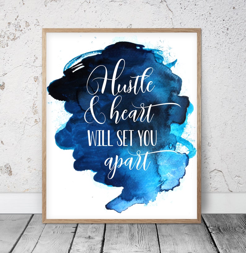 Download Hustle and Heart Will Set You Apart Inspirational Quotes ...