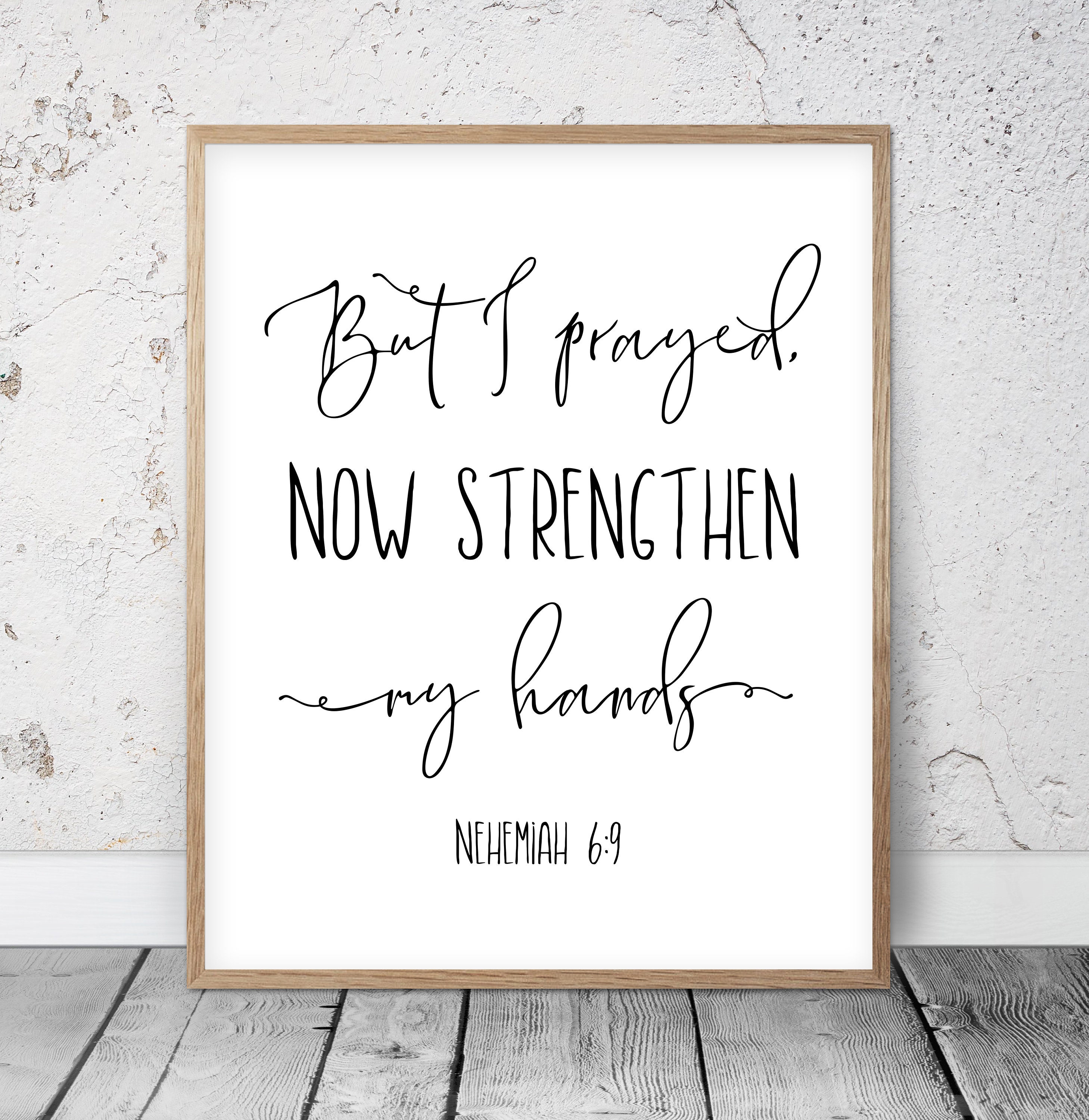 But I Prayed Now Strengthen My Hands Nehemiah 69 Bible Etsy