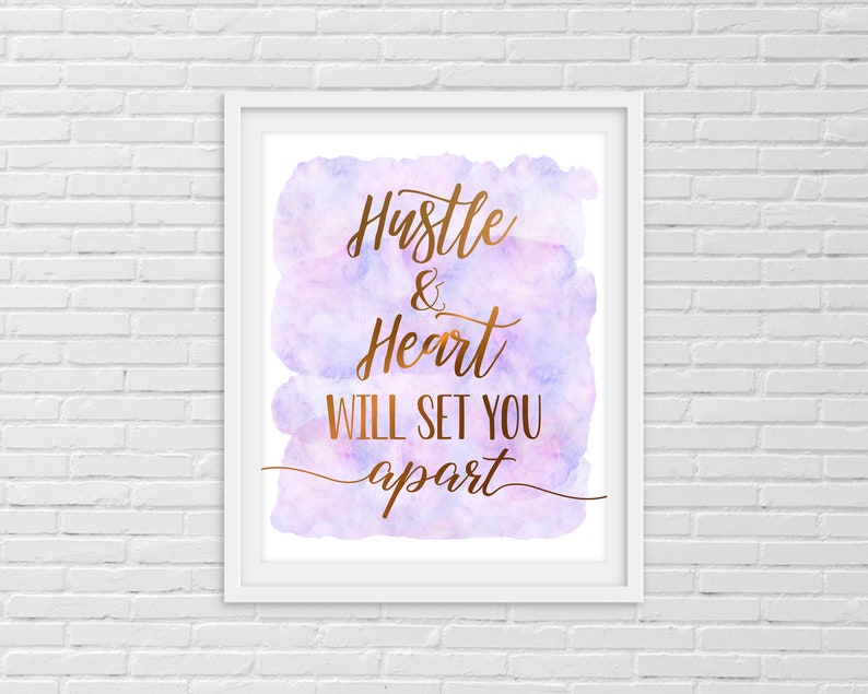 Download Hustle and Heart Will Set You Apart Inspirational Quotes ...