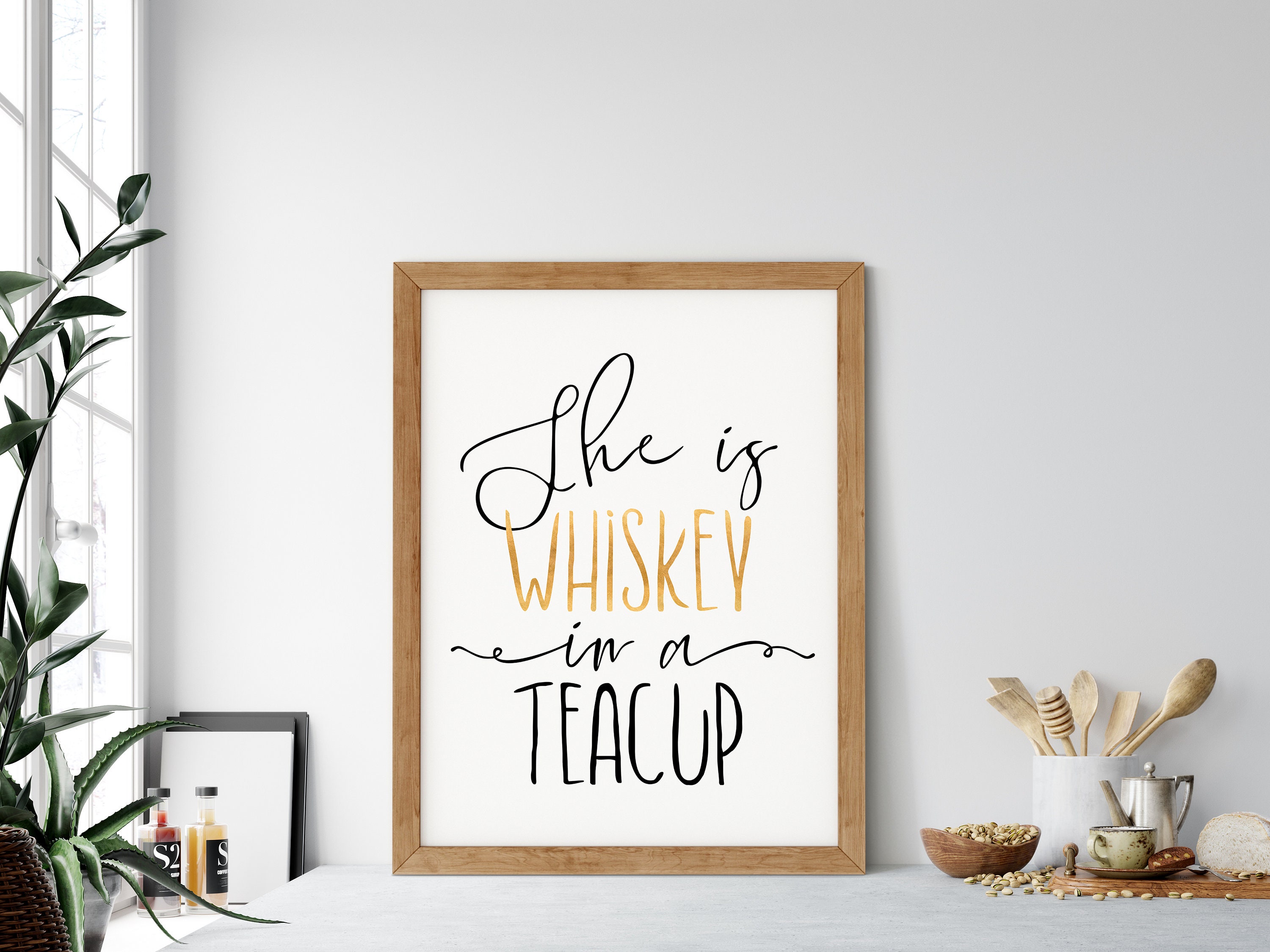 She is Whiskey in A Teacup Funny Printable Art Inspirational Etsy