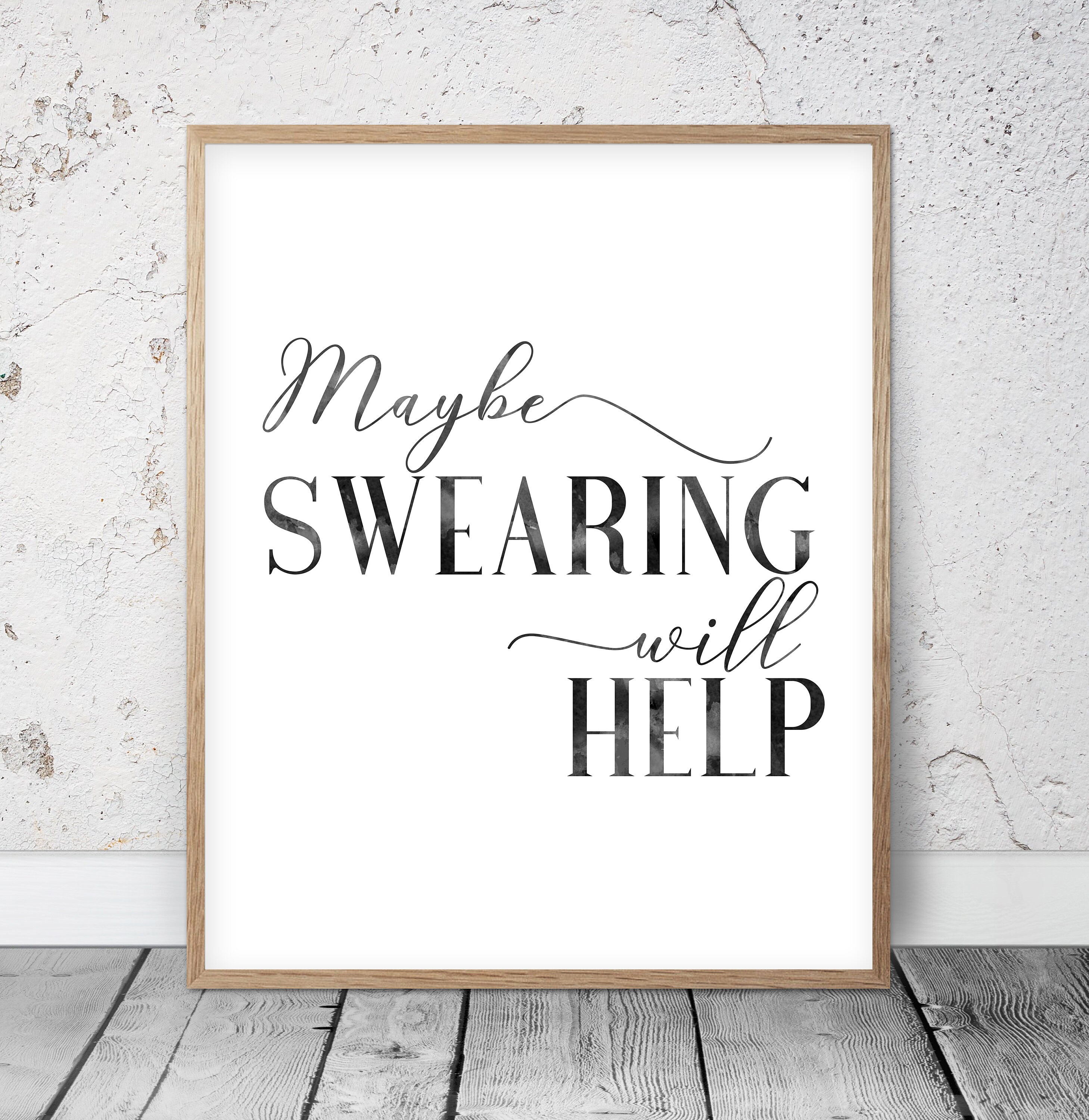 Office Quote Maybe Swearing Will Help Inspirational Quote | Etsy