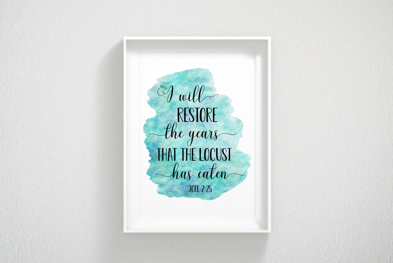 I Will Restore The Years Joel 2 25 Bible Verse Printable Etsy i-will-restore-the-years-joel-2-25-bible-verse-printable-etsy