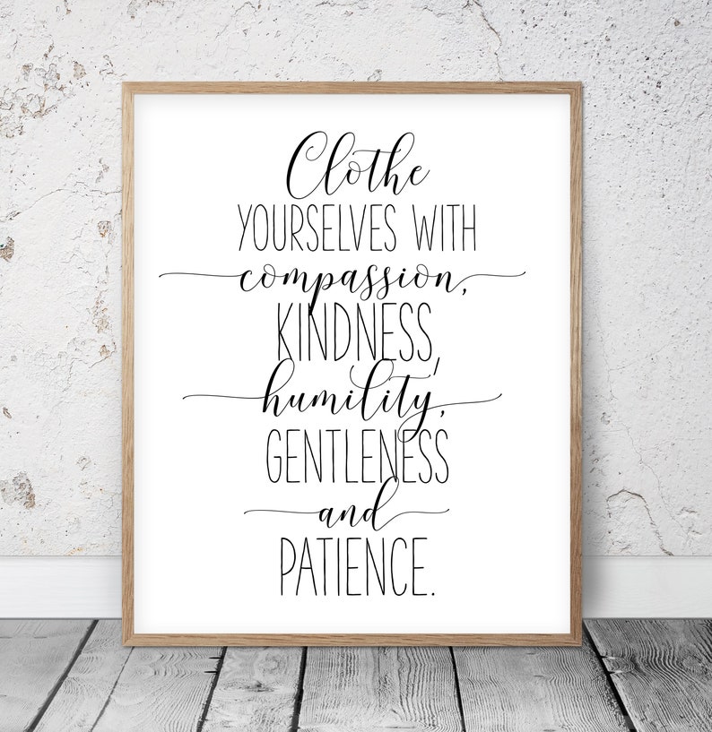 Clothe Yourself With Compassion Kindness Humility Gentleness | Etsy