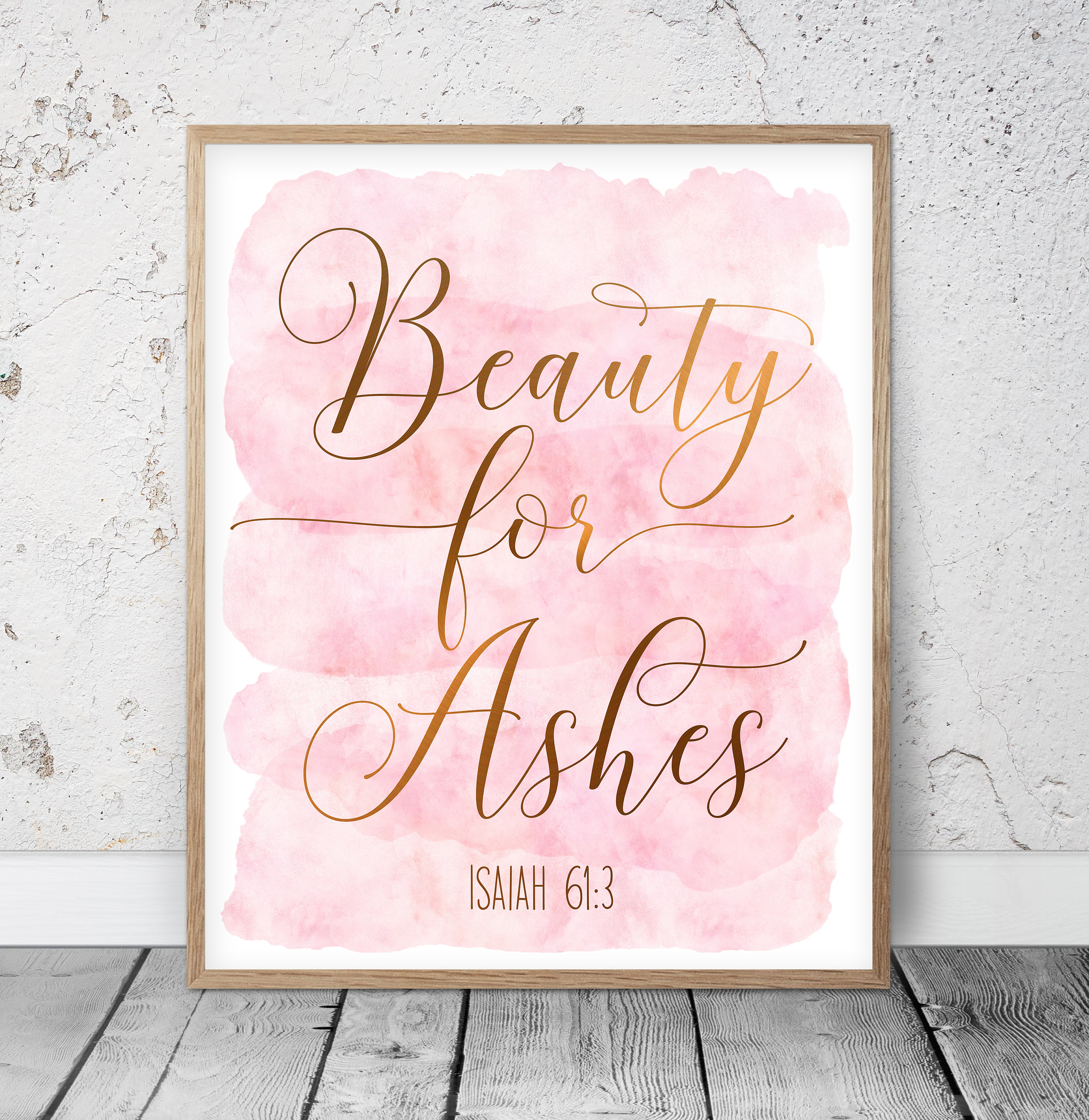 Beauty for Ashes Isaiah 613 Bible Verse Printable Wall Art Etsy