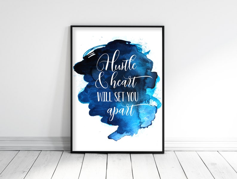 Download Hustle and Heart Will Set You Apart Inspirational Quotes ...