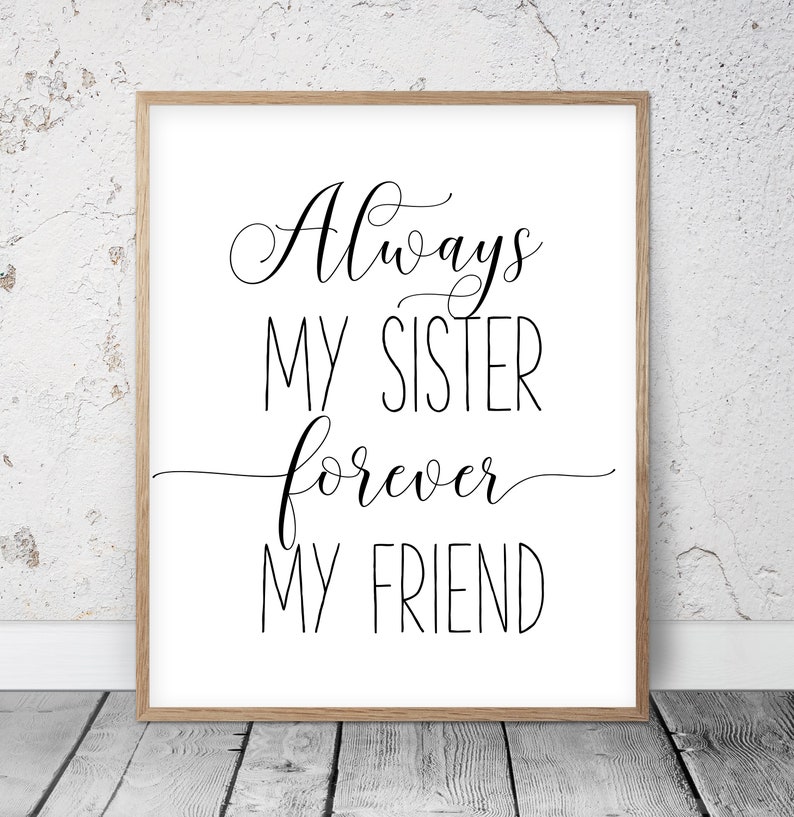 Always My Sister Forever My Friend Nursery Printable Art Etsy Always My Sister Forever My Friend Nursery Printable Art Etsy