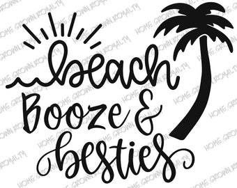 May include: Black and white graphic design featuring a palm tree, waves, and the text "beach booze & besties".