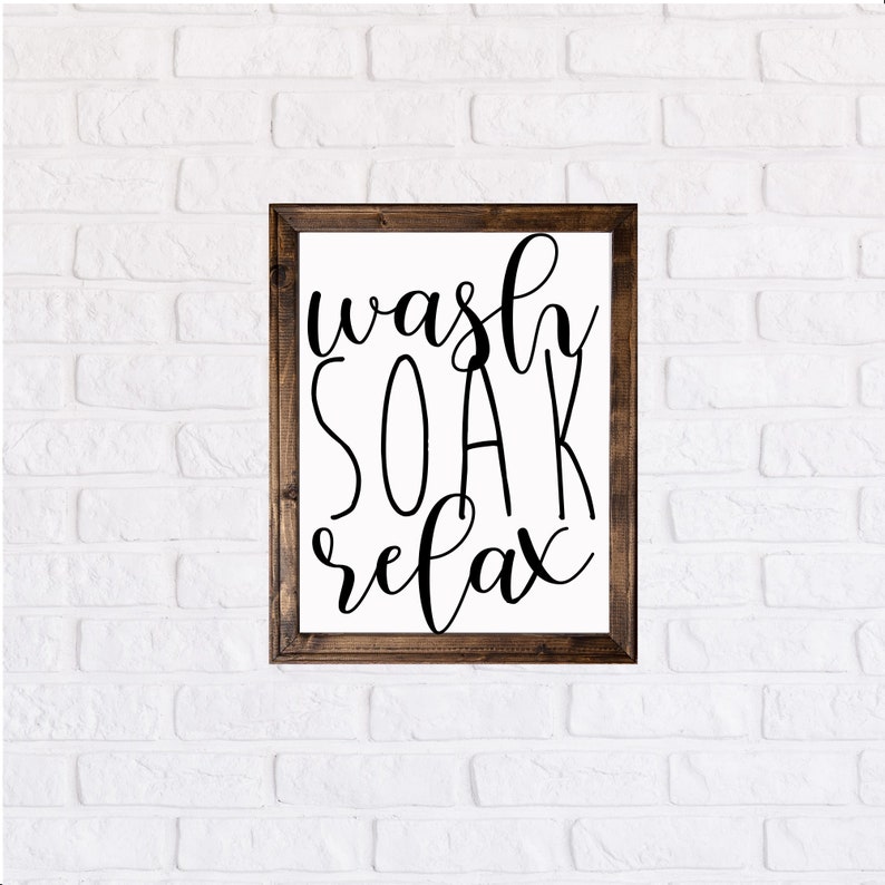 Wash Soak Relax Farmhouse Sign Bathroom Wall Decor Etsy