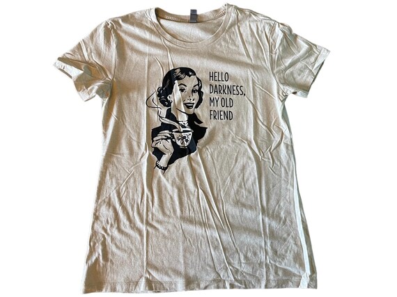 Hello Darkness My Old Friend Shirt Size XL