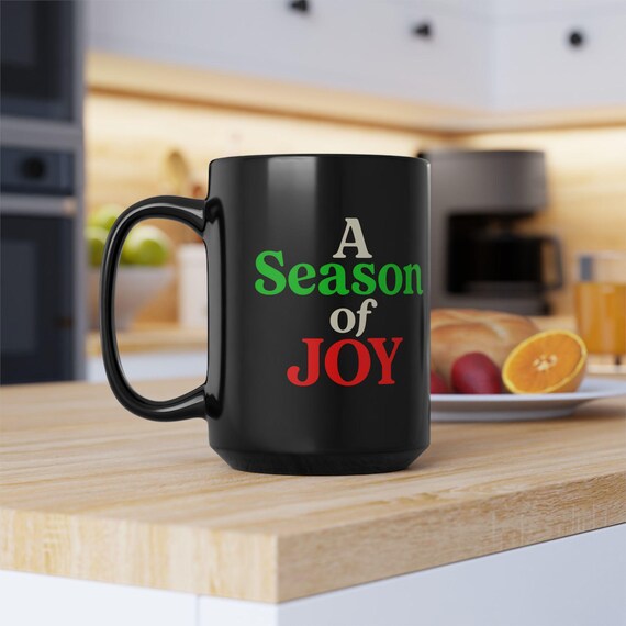 A Season of Joy  Mug | Black 15oz Christmas Coffee Cup