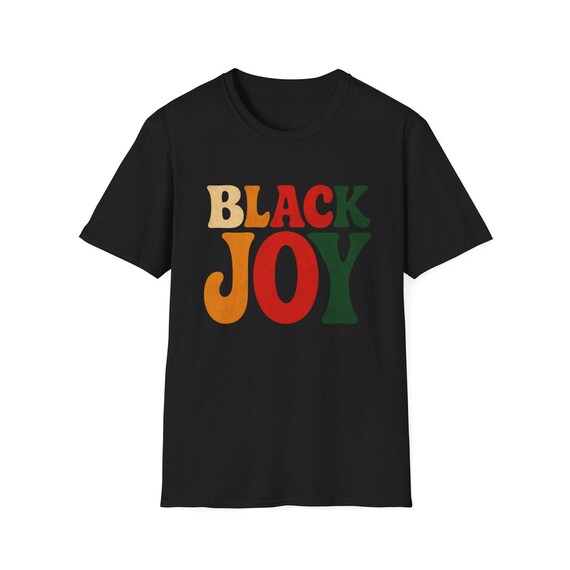 Black Joy T-Shirt | Black Pride, Afrocentric Typography