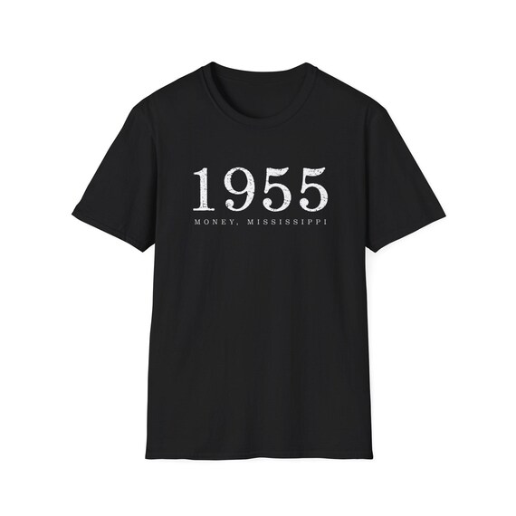 1955 Money, Mississippi  T-Shirt | Black History, Cultural Statement Tee