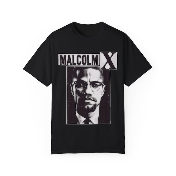 Malcolm X T-Shirt: Unisex Graphic Tee, Inspirational Apparel