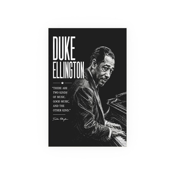 Duke Ellington Poster Satin & Archival Matte Posters | Social Justice Art