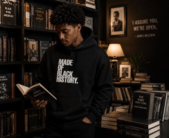 Made of Black History Hoodie | Black History Statement Sweatshirt
