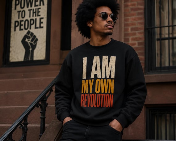 I Am My Own Revolution Sweatshirt | Empowerment Typography, Feminist Quote
