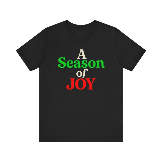 Season of Joy Christmas T-Shirt, Festive Holiday Apparel