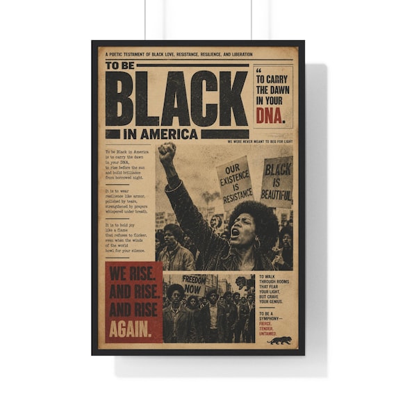 To Be Black in America Vertical Framed Poster | Civil Rights Protest Artwork - LIMITED PRINT