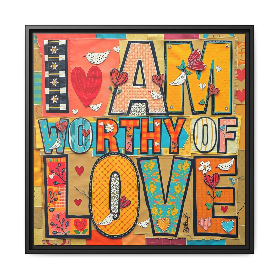 I Am Worthy of Love (affirmation Series) - Digital Art on Matte Canvas ...