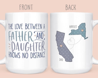 Fathers Day Gift From Daughter - The Love Between A Father And Daughter Knows No Distance Mug - Long Distance Father Daughter