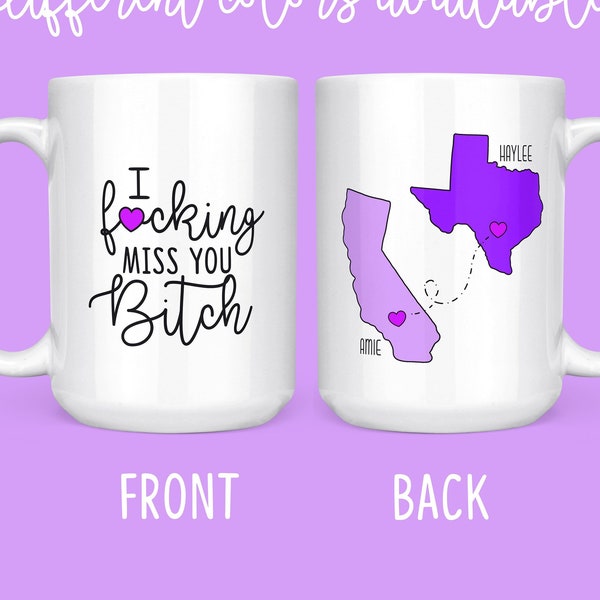 Long Distance Friendship - I Fucking Miss You Bitch - Moving Away Gift - Best Friend Gift - Moving States Mug For Friend PURPLE