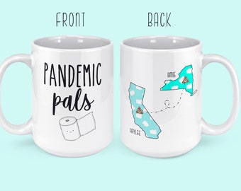 Pandemic Pals - Social Distancing Mug - Quarantine Cup - Long Distance Friendship