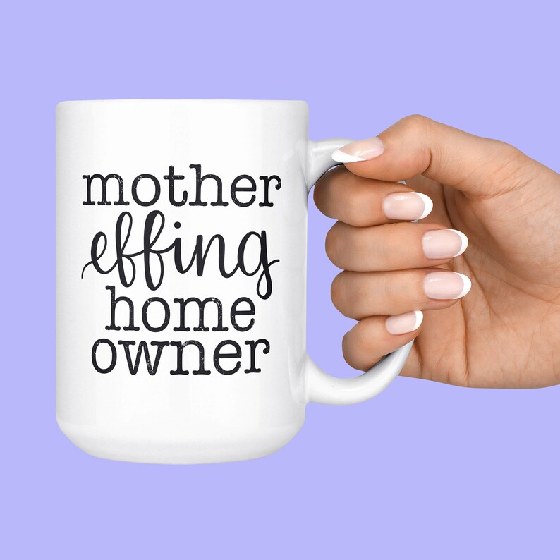 Free Free 258 Mother Effing Homeowner Svg SVG PNG EPS DXF File