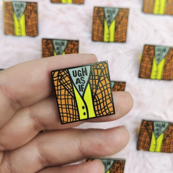 UGH, AS IF Pin Cher Horowitz Pin en émail - Epingle - Idée Cadeau - Cadeau