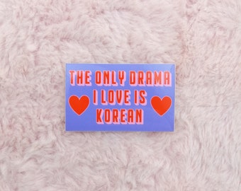 Adesivo in vinile The Only Drama I Love Is Korean - Adesivo per amanti dei Kdrama - Regalo