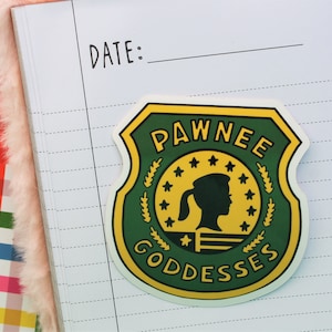 Vinyl Sticker PAWNEE GODDESSES - Parks and Rec Sticker - Gift