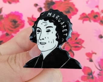 Pin "MARGARET" Atwood - Brooch Portrait Margaret Atwood - Gift