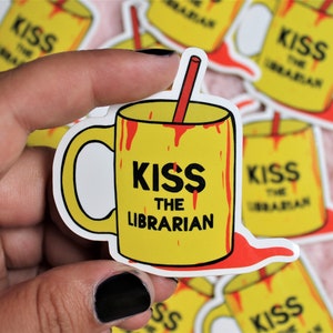 KISS THE LIBRARIAN Vinyl Sticker - Buffy Fans Gift