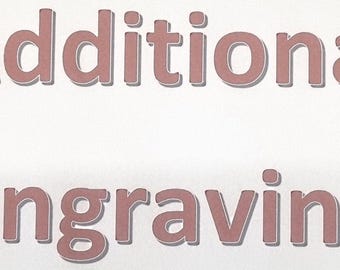 Additional Engraving (Where Additional Engraving is required but unpaid)