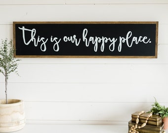 This Is Our Happy Place Wooden Wall Art Sign